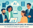 Zukunft der Hardwarebeschaffung für IT-Reseller: Chancen nutzen